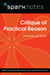 Critique of Practical Reason (SparkNotes Philosophy Guide)