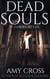 Guided by Evil - Dead Souls, #4