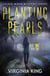 Planting Pearls - The Secrets of Selkie Moon Mystery Series, #0.5