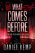 What Comes Before - Heirs And Descendants, #3
