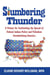 Slumbering Thunder — A Primer for Confronting the Spread of Federal Indian Policy and Tribalism Overwhelming America