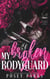 My Broken Bodyguard 2 - My Broken Bodyguard, #2