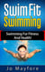 Swim Fit Swimming - Swimming For Fitness And Health!