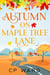 Autumn on Maple Tree Lane - The Warm Days of Autumn