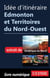 Idée d'itinéraire - Edmonton et Territoires du Nord-Ouest