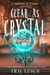 Clear as Crystal - Cauldron of Crime, #3