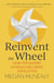 Reinvent the Wheel - How Top Leaders Leverage Well-Being for Success