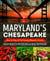 Maryland's Chesapeake - How the Bay and Its Bounty Shaped a Cuisine