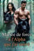 Mariée de force à l'Alpha que j'ai sauvé