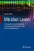 Ultrafast Lasers - A Comprehensive Introduction to Fundamental Principles with Practical Applications