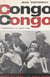 Congo Congo - De l'indépendance à la guerre civile