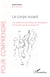 Le corps vivant - Une approche scientifique de l'intelligence, de l'émotion et de la conscience