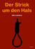 Der Strick um den Hals
