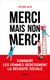 Merci mais non merci