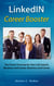 LinkedIN Career Booster - The Power Formula for Your Job Search, Business and Career