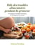 Rôle des troubles alimentaires pendant la grossesse - Conséquences néonatales et évolution du développement de l’enfant