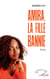 Amira, la fille bannie - Roman