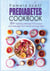 Prediabetes Cookbook - 50+ Delicious Recipes To Improve And Manage Your Health Through Diet