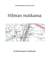 Hilman matkassa - Kuolismaasta Issakkaan
