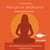 Le Nouveau Manuel de méditation - Des méditations pour une vie heureuse et pleine de sens