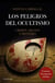 Los peligros del ocultismo - Crimen, delito y misterio