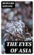 The Eyes of Asia