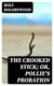 The Crooked Stick; Or, Pollie's Probation