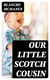 Our Little Scotch Cousin