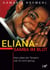 Eliana - Samba im Blut - Das Leben als Tänzerin war ihr nicht genug