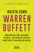 Invista como Warren Buffett - Regras de ouro para atingir suas metas financeiras