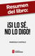 Resumen del libro "¡Si lo sé, no lo digo!" de Marcelo Castelo - 12 antídotos para evitar respuestas suicidas a preguntas envenenadas