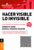 Hacer visible lo invisible - Una introducción a la formación en el trabajo
