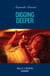 Digging Deeper