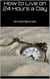 How to Live on 24 Hours a Day