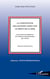 La Convention des Nations Unies sur le droit de la mer - Instrument de régulation des relations internationales par le droit