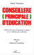 CONSEILLÈRE [PRINCIPALE] D'ÉDUCATION - Petits bonheurs et grosses colères d'un métier peu ordinaire