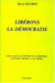 Libérons la Démocratie