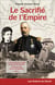 Le sacrifié de l'Empire - La spectaculaire évasion du maréchal Bazaine de la prison de l'île de Sainte-Marguerite - 1874