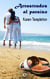 Arrastrados al paraíso - El mejor regalo para San Valentín, una novela de Harlequin