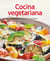 Cocina vegetariana - Variada, fresca y saludable