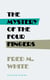 The Mystery of the Four Fingers - The Secret Of the Aztec Power - Occult Thriller