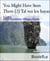 You Might Have Seen Them (2) Tal vez los hayas visto
