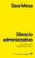 Silencio administrativo - La pobreza en el laberinto burocrático