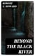 Beyond the Black River