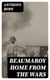 Beaumaroy Home from the Wars