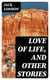 Love of Life, and Other Stories