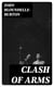 Clash of Arms - A Romance