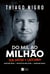 Do mil ao milhão - Sem cortar o cafezinho