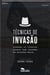 Técnicas de Invasão - Aprenda as técnicas usadas por hackers em invasões reais