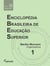 Enciclopédia Brasileira de Educação Superior – EBES (Volume 1)